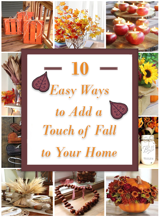 10 Easy Ways to Add a Touch of Fall to Your Home