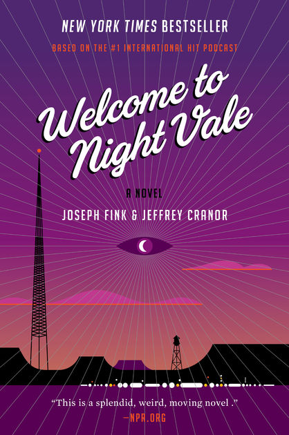 Book Review: Welcome to Night Vale by Joseph Fink and Jeffrey Cranor