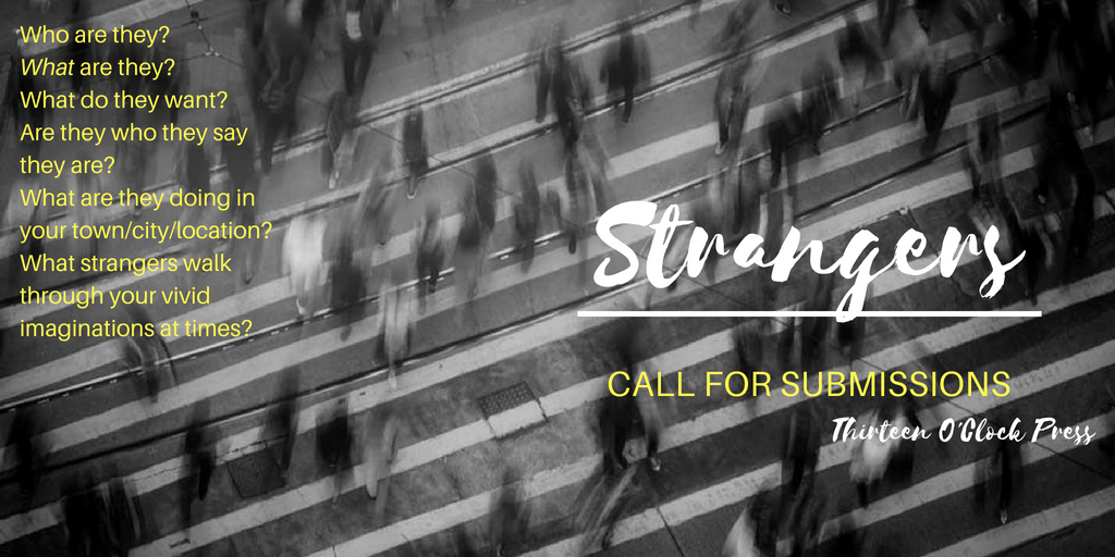 Thirteen O’Clock Press Call for Submissions: STRANGERS