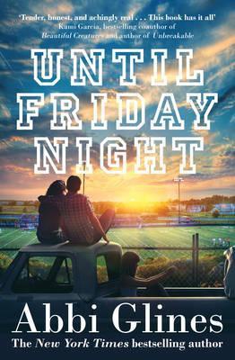 Book Review: Until Friday Night by Abbi Glines