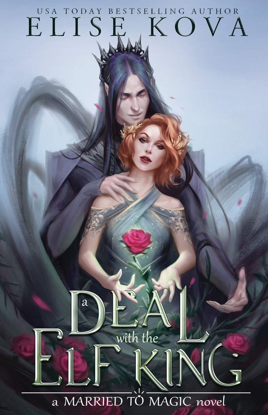 Book Review: A Deal with the Elf King (Married to Magic #1) by Elise Kova
