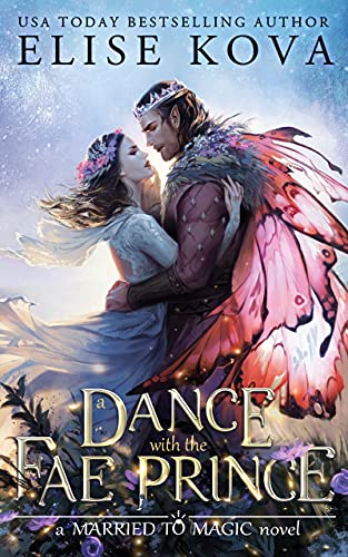 Book Review: A Dance with the Fae Prince (Married to Magic #2) by Elise Kova