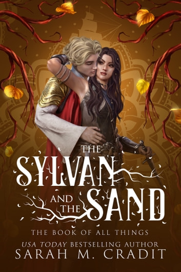 Book Review: The Sylvan and the Sand (The Book of All Things #2) by Sarah M. Cradit